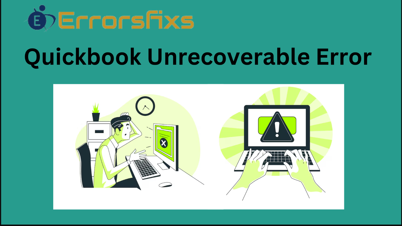 Quickbooks Unrecoverable Error